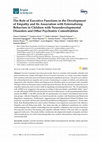 Research paper thumbnail of The Role of Executive Functions in the Development of Empathy and Its Association with Externalizing Behaviors in Children with Neurodevelopmental Disorders and Other Psychiatric Comorbidities