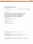 Research paper thumbnail of Optimal Goal Programming of Softgoals in Goal- Oriented Requirements Engineering