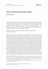 Research paper thumbnail of Actor‐Networking the News