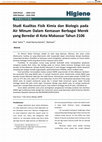 Research paper thumbnail of Studi Kualitas Fisik Kimia dan Biologis pada Air Minum Dalam Kemasan Berbagai Merek yang Beredar di Kota Makassar Tahun 2016