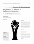 Research paper thumbnail of Se premia el aporte a la calidad de vida: A modo de presentación