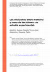 Research paper thumbnail of Las Relaciones Entre Memoria y Toma De Decisiones: Un Estudio Experimental