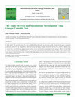 Research paper thumbnail of International Journal of Energy Economics and Policy The Crude Oil Price and Speculations: Investigation Using Granger Causality Test