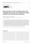 Research paper thumbnail of Determination of olive oil adulteration with vegetable oils by near infrared spectroscopy coupled with multivariate calibration