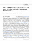 Research paper thumbnail of Olive Oil Adulteration with Sunflower and Corn Oil Using Molecular Fluorescence Spectroscopy