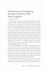 Research paper thumbnail of Euthanasia as a Caregiving Fantasy in the Era of the New Longevity