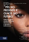 Research paper thumbnail of “Pés no presente e olhos no futuro. Reflexoes sobre direitos humanos, democracia e desenhos institucionais”. Coeditado con Lilian Balmant Emerique y Vanessa Oliveira Batista Berner