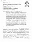 Research paper thumbnail of Influence of indoor temperature and daylight illuminance on visual perception