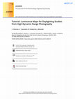 Research paper thumbnail of Tutorial: Luminance Maps for Daylighting Studies from High Dynamic Range Photography