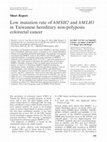 Research paper thumbnail of Low mutation rate of hMSH2 and hMLH1 in Taiwanese hereditary non-polyposis colorectal cancer