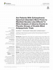 Research paper thumbnail of Are Patients With Schizophrenia Spectrum Disorders More Prone to Manifest Nocebo-Like-Effects? A Meta-Analysis of Adverse Events in Placebo Groups of Double-Blind Antipsychotic Trials