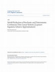 Research paper thumbnail of Model Reduction of Stochastic and Deterministic Continuous Time Linear Systems (Lypunov Equation, Schawrz Approximation)