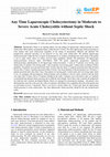 Research paper thumbnail of Any Time Laparoscopic Cholecystectomy in Moderate to Severe Acute Cholecystitis without Septic Shock