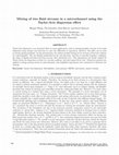 Research paper thumbnail of Mixing of two fluids streams in a microchannel using the Taylor-Aris dispersion effect