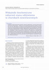 Research paper thumbnail of Wskaźniki biochemiczne zaburzeń stanu odżywienia w chorobach nowotworowych