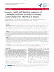 Research paper thumbnail of Keeping health staff healthy: evaluation of a workplace initiative to reduce morbidity and mortality from HIV/AIDS in Malawi