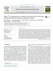 Research paper thumbnail of Using 137Cs measurements to estimate soil erosion rates in the Pčinja and South Morava River Basins, southeastern Serbia