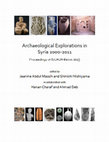 Research paper thumbnail of Archaeological Explorations in Syria 2000-2011 - Proceedings of ISCACH-Beirut 2015