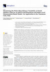 Research paper thumbnail of Monitoring the Water Mass Balance Variability of Small Shallow Lakes by an ERA5-Land Reanalysis and Water Level Measurement-Based Model. An Application to the Trasimeno Lake, Italy