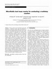 Research paper thumbnail of Microfluidic dual loops reactor for conducting a multistep reaction