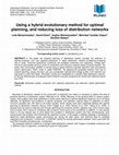 Research paper thumbnail of Using a hybrid evolutionary method for optimal planning, and reducing loss of distribution networks