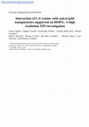 Research paper thumbnail of Interaction of l-cysteine with naked gold nanoparticles supported on HOPG: a high resolution XPS investigation