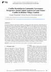 Research paper thumbnail of Conflict Resolution in Community Governance Perspective: Social Capital Analysis on Land Tenure Conflict in Bebidas Village, Lombok