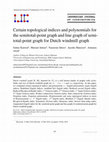 Research paper thumbnail of Certain topological indices and polynomials for the semitotal-point graph and line graph of semitotal-point graph for Dutch windmill graph