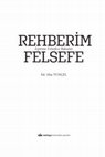 Research paper thumbnail of REHBERİM FELSEFE: Eğitime Felsefece Bakışlar