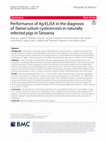 Research paper thumbnail of Performance of Ag-ELISA in the diagnosis of Taenia solium cysticercosis in naturally infected pigs in Tanzania