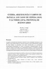 Research paper thumbnail of Guerra, Arqueología y campos de batalla. Los casos de Cepeda (1859) y La Verde (1874), Provincia de Buenos Aires, Argentina