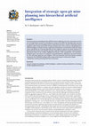 Research paper thumbnail of Integration of strategic open-pit mine planning into hierarchical artificial intelligence