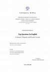 Research paper thumbnail of Tag Questions in English. A Syntactic, Pragmatic and Prosodic Account