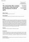 Research paper thumbnail of The study buddy effect: studying abroad with a close friend and the development of cultural agility