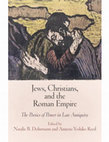 Research paper thumbnail of Jews, Christians, and the Roman Empire: The Poetics of Power in Late Antiquity.