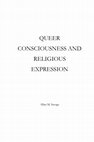 Research paper thumbnail of QUEER CONSCIOUSNESS AND RELIGIOUS EXPRESSION