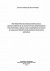 Research paper thumbnail of Pós-operatório em cirurgia odontológica: desenvolvimento de um aplicativo para monitoramento pós-operatório e ensaio clínico randomizado do efeito de analgesia preemptiva em cirurgias de implantes dentários