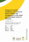 Research paper thumbnail of Analysis of rainfall variability and trends forbetter climate risk management in the major agro-ecological zones in Tanzania