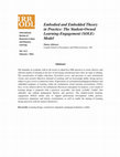 Research paper thumbnail of Embodied and embedded theory in practice: The student-owned learning-engagement (SOLE) model