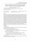 Research paper thumbnail of Innovative Approaches for Growth & Development of Small Businesses & Improve the Poverty Condition in Bangladesh