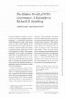 Research paper thumbnail of The Hidden World of WTO Governance: A Rejoinder to Richard H. Steinberg