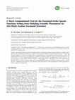 Research paper thumbnail of A Novel Computational Tool for the Fractional-Order Special Functions Arising from Modeling Scientific Phenomena via Abu-Shady–Kaabar Fractional Derivative