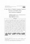 Research paper thumbnail of A Case Study of one English Language Teacher’s Practices and Beliefs about Oral Corrective Feedback.