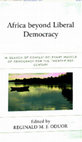 Research paper thumbnail of Critical Reflections on the Quest for a Monolithic Alternative to Liberal Democracy for Africa