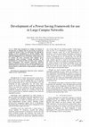 Research paper thumbnail of Development of a Power Saving Framework for Use in Large Campus Networks