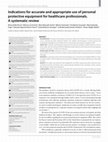 Research paper thumbnail of Indications for accurate and appropriate use of personal protective equipment for healthcare professionals. A systematic review