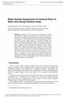 Research paper thumbnail of Water Quality Assessment of Cimanuk River in West Java Using Pollution Index