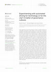 Research paper thumbnail of Experimenting with automated driving for technology or for the city? A matter of governance cultures