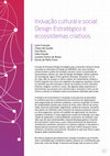 Research paper thumbnail of Inovação cultural e social: design estratégico e ecossistemas criativos