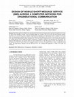 Research paper thumbnail of Design of Mobile Short Message Service (SMS) Across a Computer Network for Organisational Communication